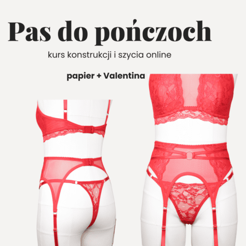 Kurs online szycia i konstrukcji pasa do pończoch